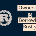Ownership و Borrowing در Rust